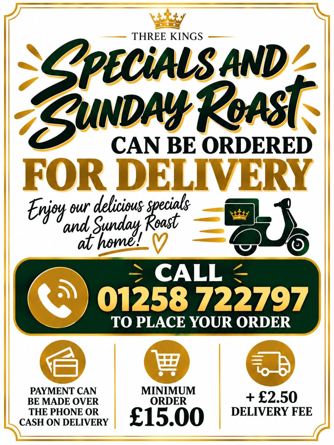 Three Kings specials and Sunday roast can be ordered for delivery. Call 01258 722797. Pay over the phone or cash on delivery. Minimum order £15. Delivery fee £2.50.